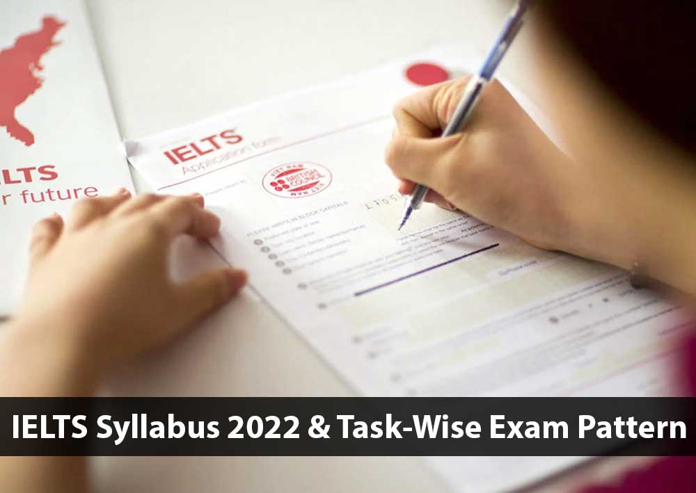 IELTS Syllabus And Exam Pattern 2022, General Vs Academic