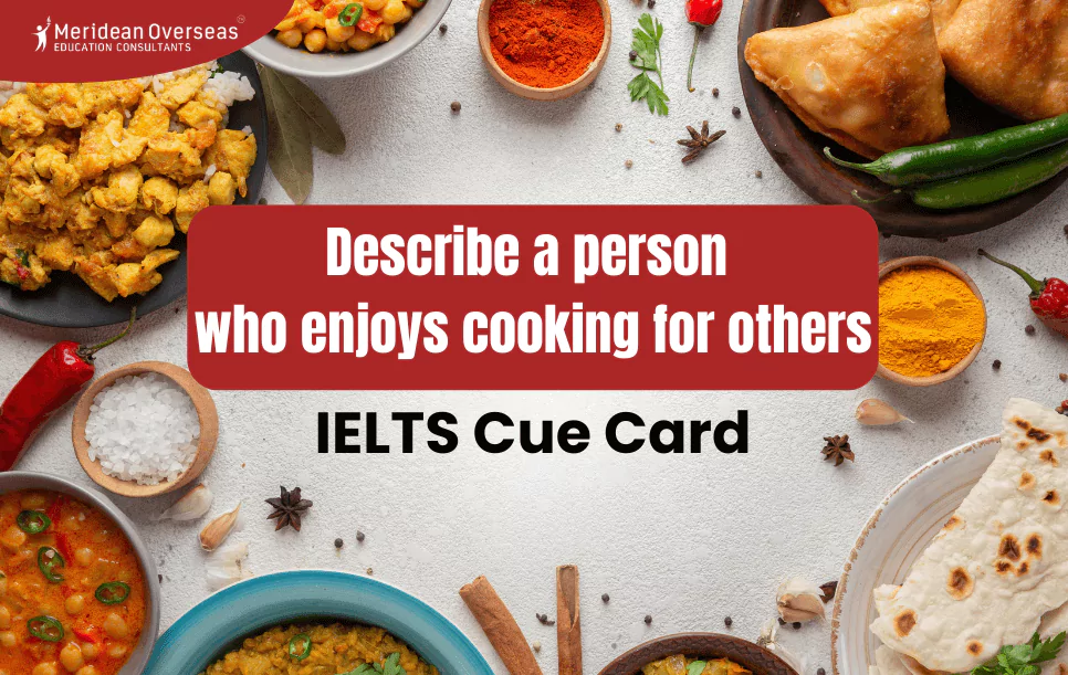 Describe a person who enjoys cooking for others cue card