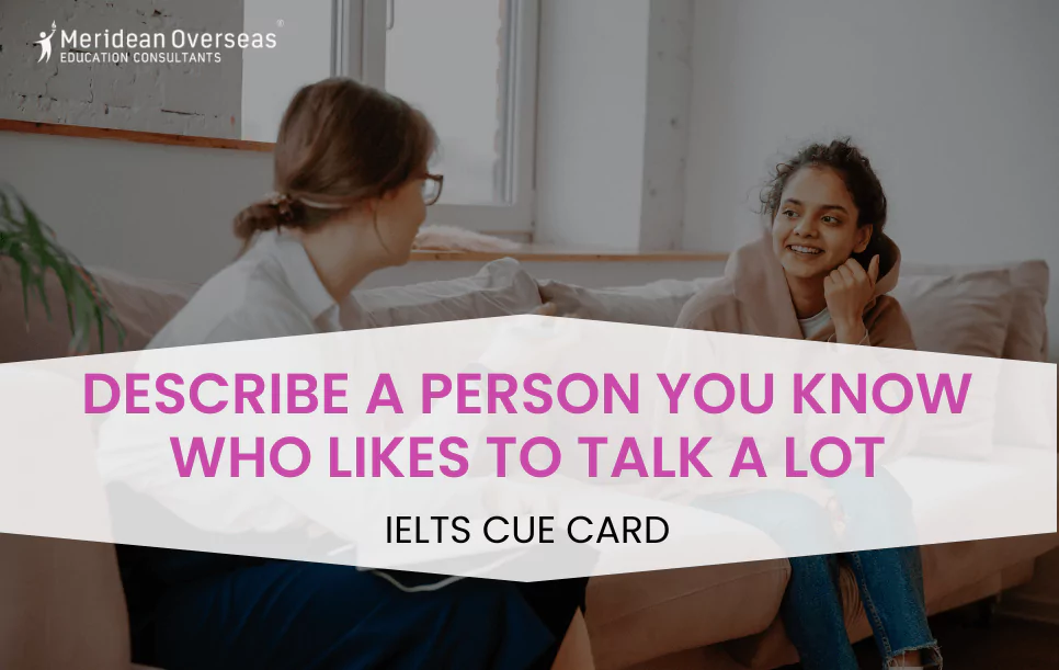 describe-a-person-you-know-who-likes-to-talk-a-lot-ielts-cue-card