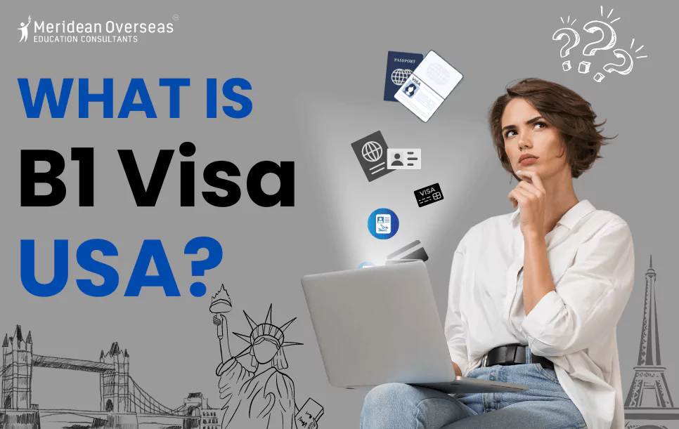 B1 Visa USA: How to Apply, Requirements & Processing Time