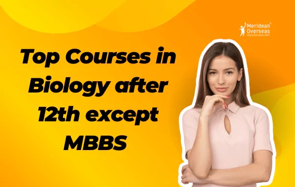 Top Courses In Biology After Th Except Mbbs List Moec