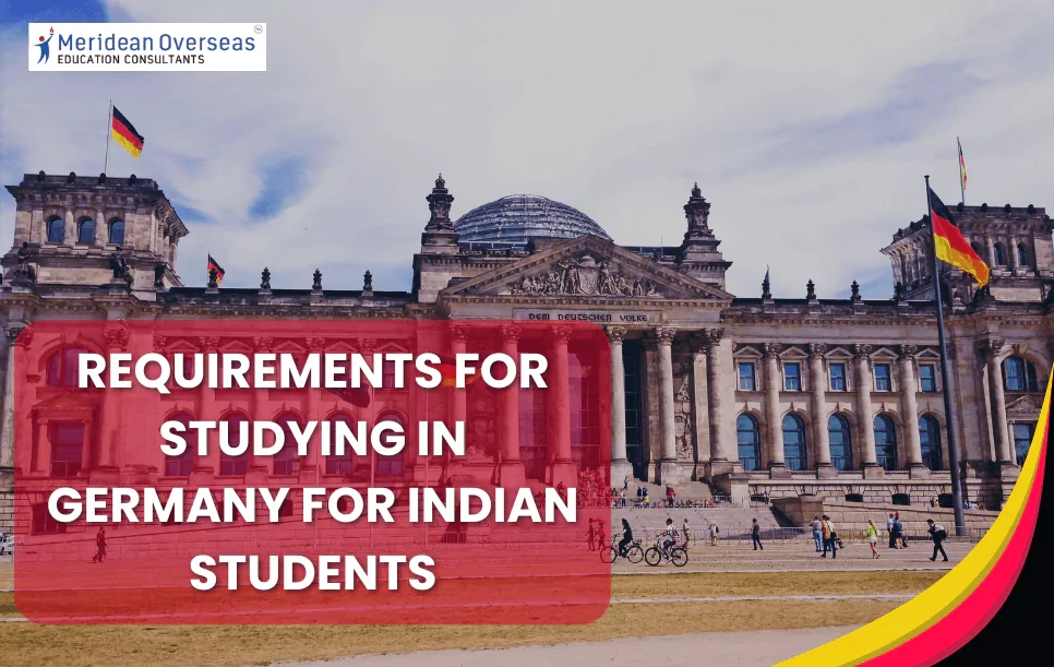 Requirements for Studying in Germany for Indian Students