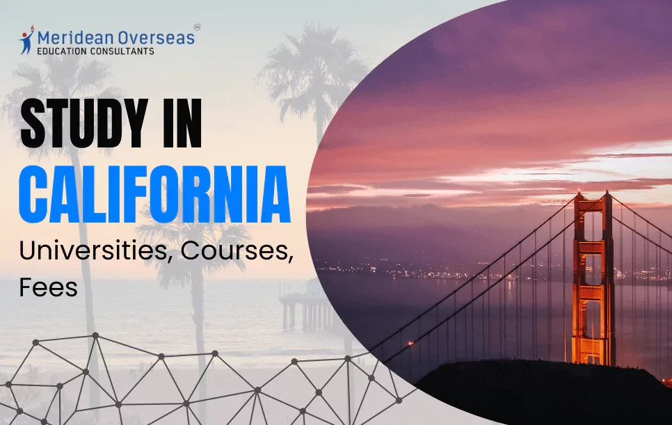 Study in California, USA – Universities, Courses, Fees