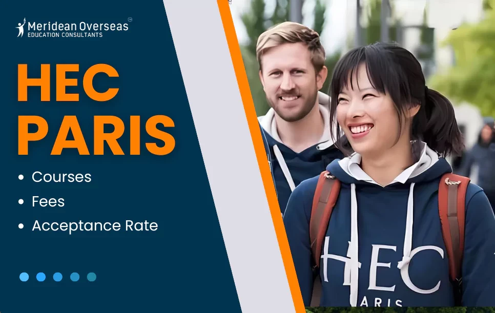 HEC Paris: Courses, Fees, Acceptance Rate & More