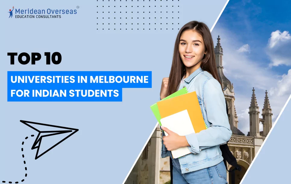 Top 10 Universities in Melbourne for Indian Students
