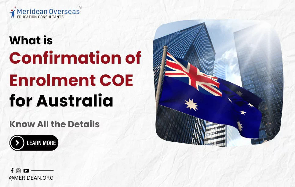 What is Confirmation of Enrolment (CoE) for Australia? - Know All the Details