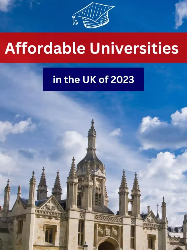 Best Affordable Universities in UK with Cheap Fee Structure