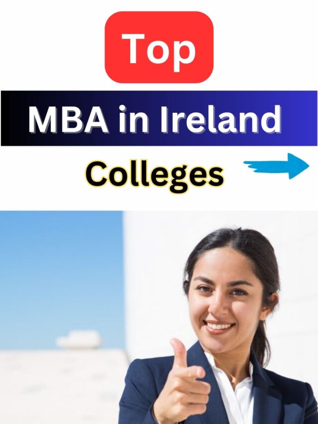 Top Colleges for MBA in Ireland 2024!