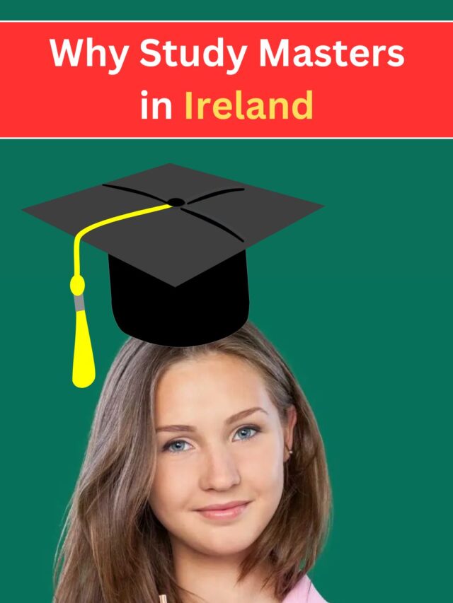 Why Study Masters in Ireland?