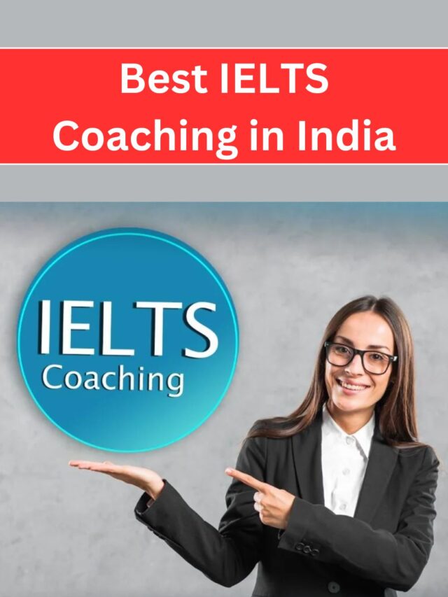 Best IELTS Coaching in India 2024!