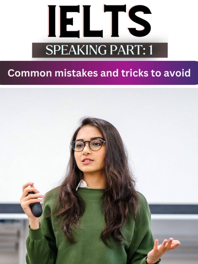 IELTS Speaking Part 1: Mistakes & Tips