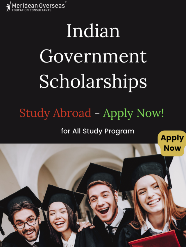 Indian Government Scholarships to Study Abroad – Apply Now!