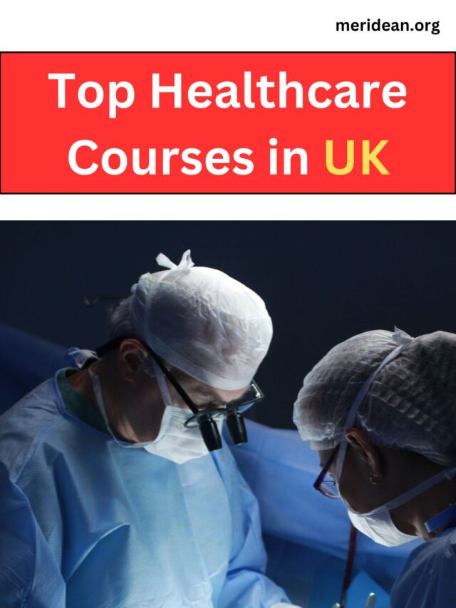 Top Healthcare Courses in UK