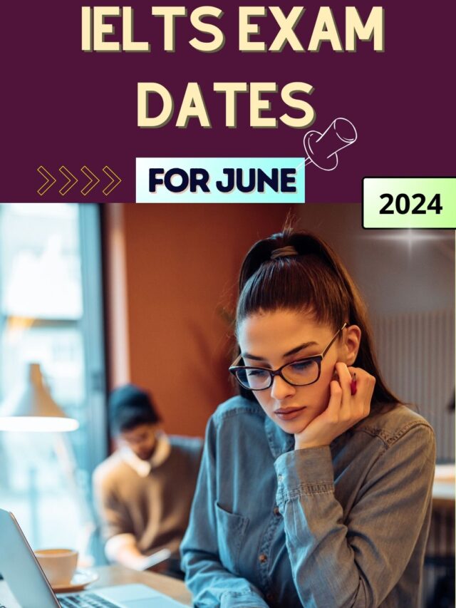 IELTS Dates for June 2024