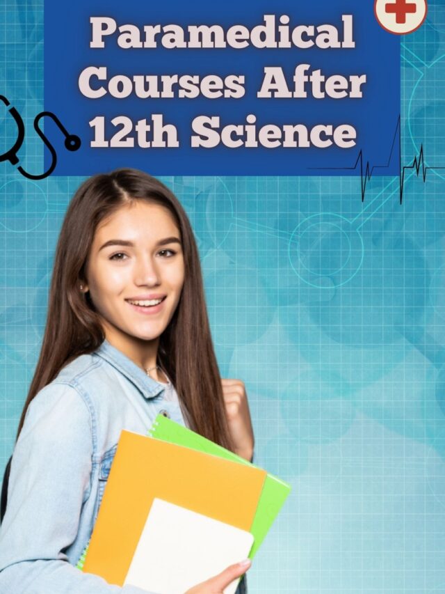 Paramedical Courses After 12th Science