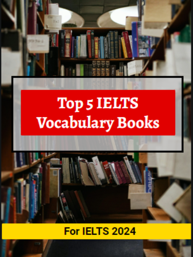 5 Best IELTS Vocabulary Books to Study